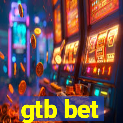 gtb bet